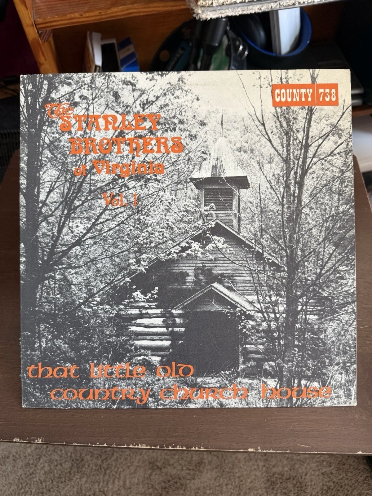 The Stanley Brothers Of Virginia: Vol. 1 That Little Old Country Church House